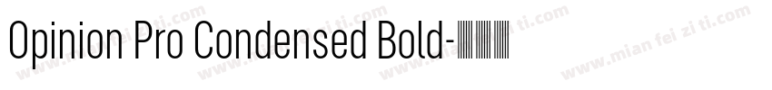 Opinion Pro Condensed Bold字体转换